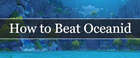 Photo of How to Beat Oceanid Article